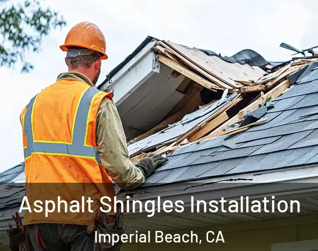  Asphalt Shingles Installation Imperial Beach, CA