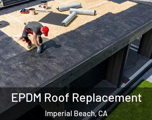  EPDM Roof Replacement Imperial Beach, CA
