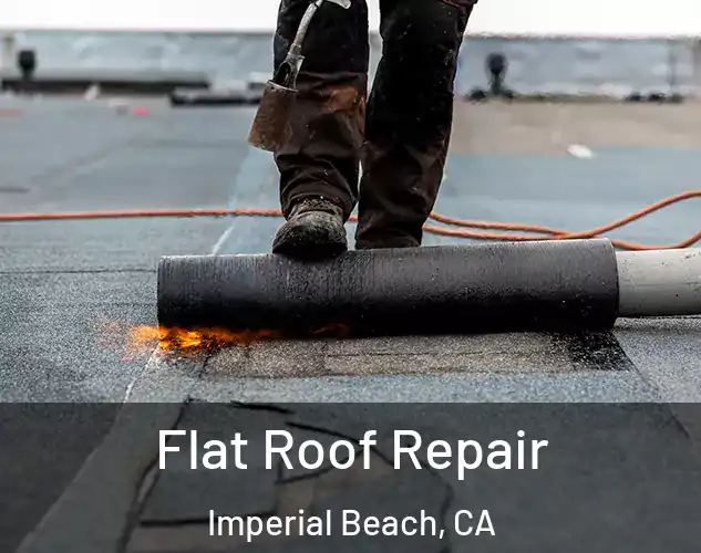  Flat Roof Repair Imperial Beach, CA