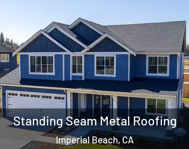  Standing Seam Metal Roofing Imperial Beach, CA