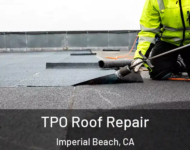  TPO Roof Repair Imperial Beach, CA
